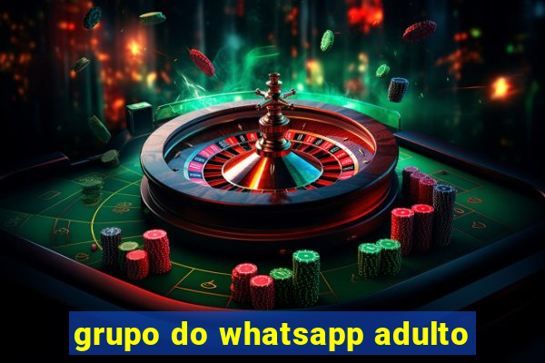 grupo do whatsapp adulto